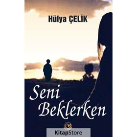Seni Beklerken Hülya Çelik