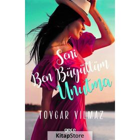 Seni Ben Büyüttüm Unutma - Toygar Yılmaz