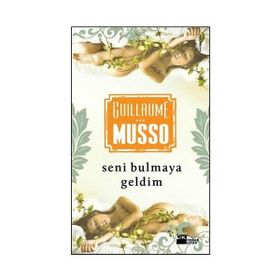 SENI BULMAYA GELDIM - GUILLAUME MUSSO