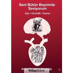 Seni Bütün Beynimle Seviyorum - Uğur Karagöl