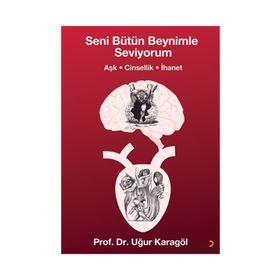 Seni Bütün Beynimle Seviyorum - Uğur Karagöl