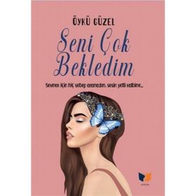 Seni Çok Bekledim - Öykü Güzel