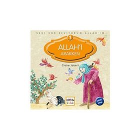 SENI ÇOK SEVIYORUM ALLAH'IM ALLAH'I ARARKEN - CLAIRE JOBERT