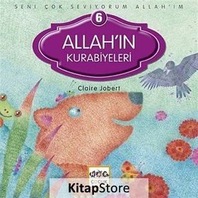 SENI ÇOK SEVIYORUM ALLAH'IM ALLAH'IN KURABIYELERI - CLAIRE JOBERT