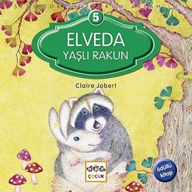 SENI ÇOK SEVIYORUM ALLAH'IM ELVEDA YAŞLI RAKUN - CLAIRE JOBERT