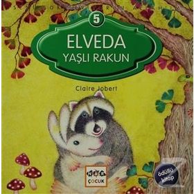 SENI ÇOK SEVIYORUM ALLAH'IM ELVEDA YAŞLI RAKUN - CLAIRE JOBERT