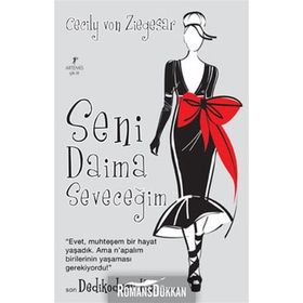 SENI DAIMA SEVECEĞİM - CECILY VON ZIEGESAR