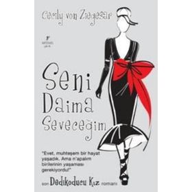 Seni Daima Seveceğim - Dedikoducu Kız - cecily von ziegeser
