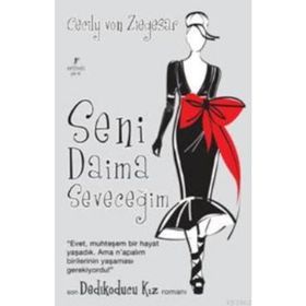 Seni Daima Seveceğim - Dedikoducu Kız - cecily von ziegeser