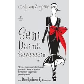 Seni Daima Seveceğim - Dedikoducu Kız - cecily von ziegeser