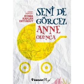 Seni De Görcez Anne Olunca - Kübra Kaplan Erturgut