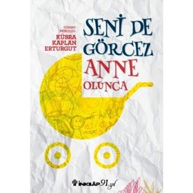 Seni De Görcez Anne Olunca - Kübra Kaplan Erturgut