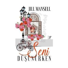 Seni Düşünürken - Jill Mansell
