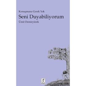 Seni Duyabiliyorum - Ümit Demiryürek