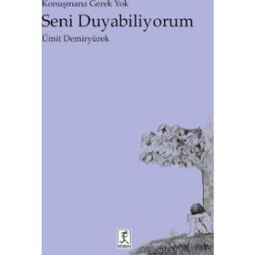 Seni Duyabiliyorum - Ümit Demiryürek