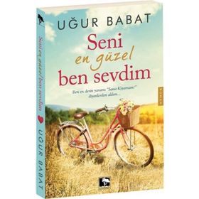Seni En Güzel Ben Sevdim - Uğur Babat