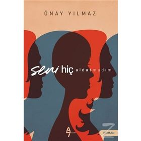 Seni Hiç Aldatmadım - Önay Yılmaz