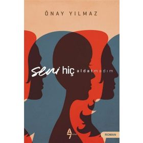 Seni Hiç Aldatmadım - Önay Yılmaz