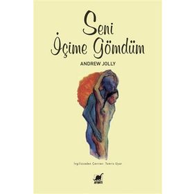 SENI İÇİME GÖMDÜM - ANDREW JOLLY