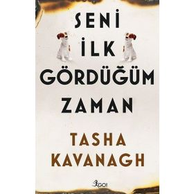 Seni İlk Gördüğüm Zaman - Tasha Kavanagh