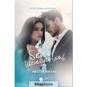 Seni İstemiyorum! - Arzu Khayal