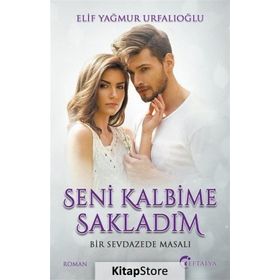 Seni Kalbime Sakladım - Elif Yağmur Urfalıoğlu