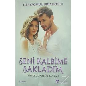 Seni Kalbime Sakladım - Elif Yağmur Urfalıoğlu