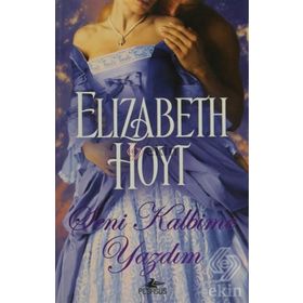 SENI KALBIME YAZDIM - ELIZABETH HOYT