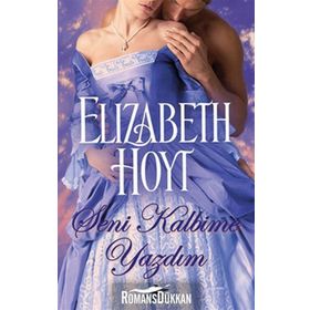SENI KALBIME YAZDIM - ELIZABETH HOYT