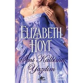 SENI KALBIME YAZDIM - ELIZABETH HOYT