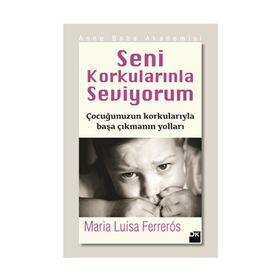 SENI KORKULARINLA SEVIYORUM - MARIA LUISA FERREROS