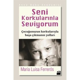 SENI KORKULARINLA SEVIYORUM - MARIA LUISA FERREROS