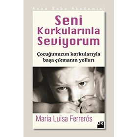 SENI KORKULARINLA SEVIYORUM - MARIA LUISA FERREROS