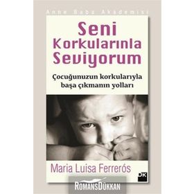 SENI KORKULARINLA SEVIYORUM - MARIA LUISA FERREROS