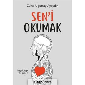 Sen'i Okumak - Zuhal Uğurtay Ayaydın