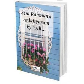 Seni Rahman’a Anlatıyorum Ey Yar... - Ayşen Sıla Yiğen