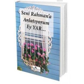 Seni Rahman’a Anlatıyorum Ey Yar... - Ayşen Sıla Yiğen