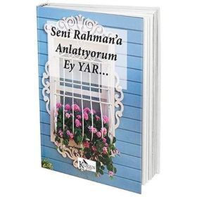 Seni Rahman’a Anlatıyorum Ey Yar... - Ayşen Sıla Yiğen