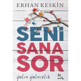Seni Sana Sor - Erhan Keskin