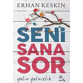 Seni Sana Sor - Erhan Keskin