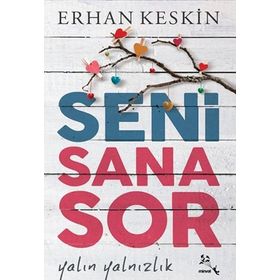 Seni Sana Sor - Erhan Keskin