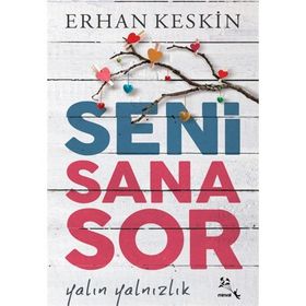 Seni Sana Sor - Erhan Keskin
