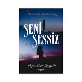 Seni Sessiz - Altay Mert Görgülü