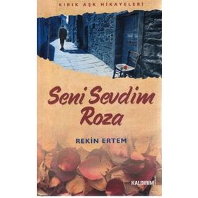 SENI SEVDIM ROZA - REKIN ERTEM