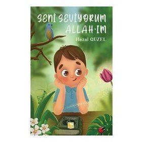 Seni Seviyorum Allahım - Hazal Güzel