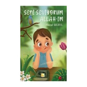 Seni Seviyorum Allahım - Hazal Güzel