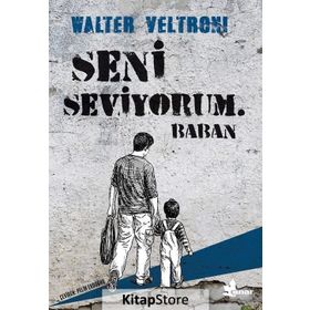 Seni Seviyorum Baban - Walter Veltroni