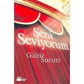 SENI SEVIYORUM - GÜLRİZ SURURI