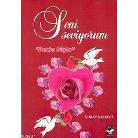 Seni Seviyorum Pembe Düşler - Nuray Kalafat