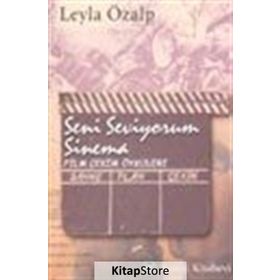 SENI SEVIYORUM SINEMA - LEYLA ÖZALP